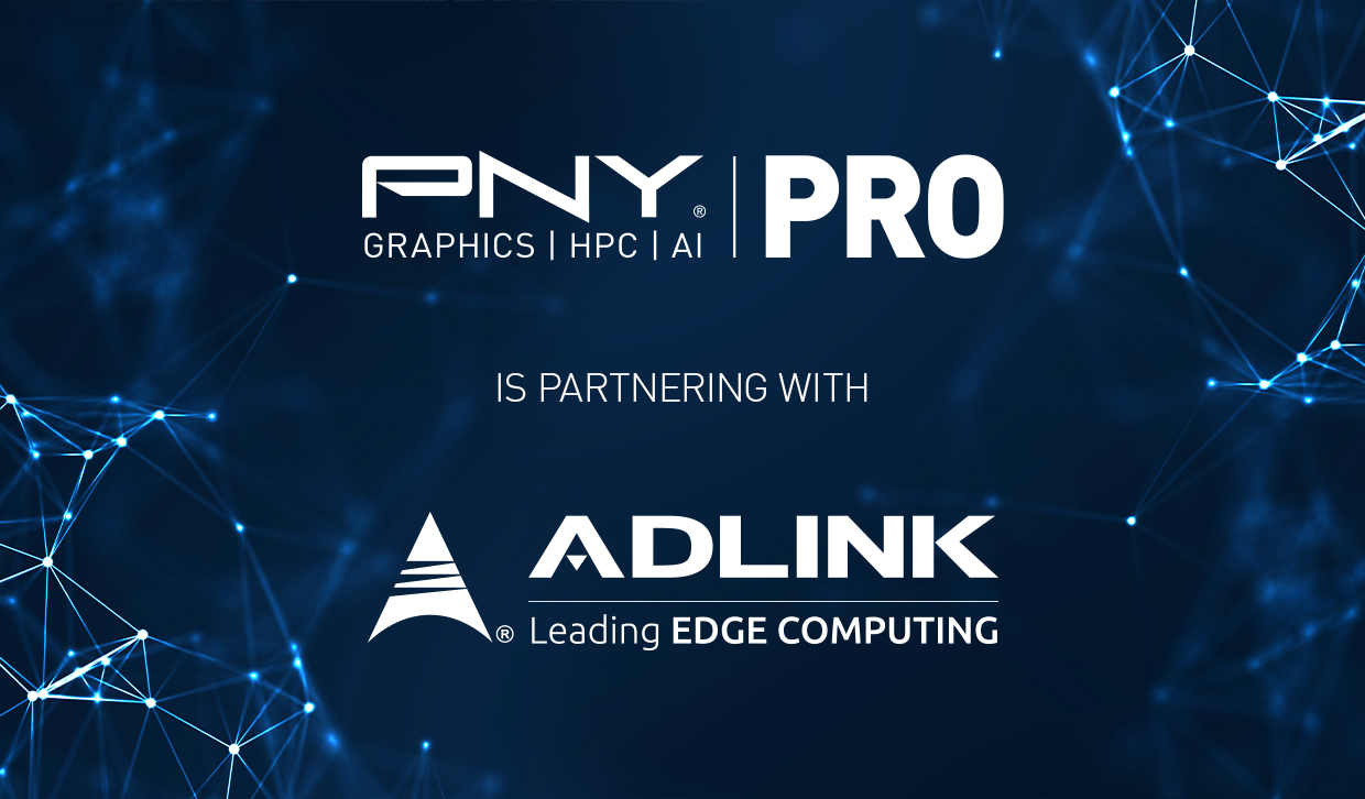 PNY complète sa gamme de solutions IA en partenariat avec ADLINK